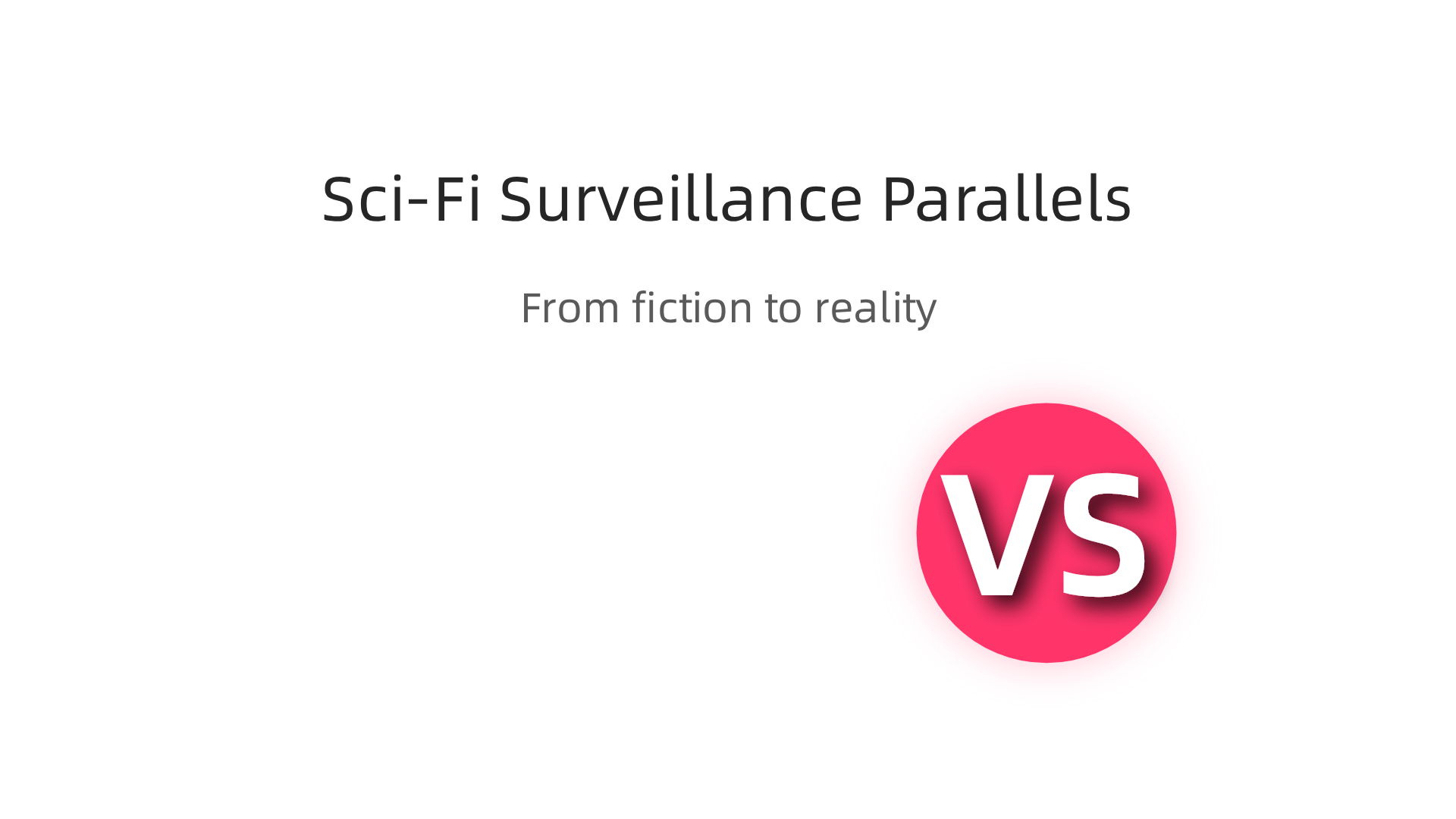 Classic science fiction concepts like Panopticon, Telescreens, and PreCrime find disturbing parallels in modern surveillance technology.